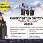 Üniversiteyi Türk Dünyası’nda “Türkiye Türkçesiyle” Okuyun Üniversiteyi Türk Dünyası’nda “Türkiye Türkçesiyle” Okuyun